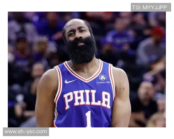 哈登状态骤降引发76人续约犹豫或将改变合同方案